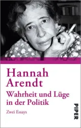  978-3-492-30328-6;Arendt-Wahrheit-und-Lüge-in-der-Politik.jpg - Bild