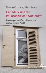 978-3-495-48983-3;Petersen_Faber-Karl Marx und die Philosophie der Wirtschaft.jpg - Bild