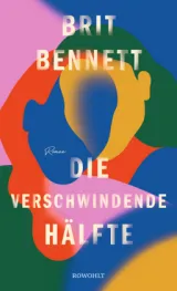  978-3-498-00159-9;Bennett-DieVerschwindendeHälfte.jpg - Bild