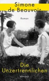  978-3-498-00225-1;Beauvoir-DieUnzertrennlichen.jpg - Bild