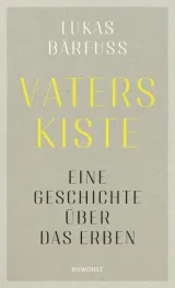  978-3-498-00341-8;Bärfuss-VatersKiste.jpg - Bild