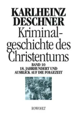 978-3-498-01331-8;Deschner-Kriminalgeschichte des Christentums.jpg - Bild