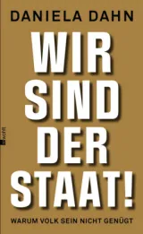  978-3-498-01333-2;Dahn-Wir-sind-der-Staat.jpg - Bild