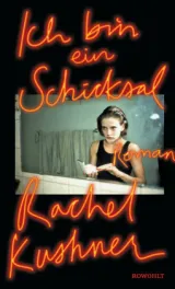  978-3-498-03580-8;Kushner-Ich bin ein Schicksal.jpg - Bild