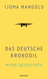  978-3-498-04468-8;Manold-Ijoma-Das-Deutsche-Krokodil.jpg - Bild