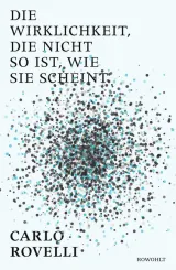  978-3-498-05806-7;Rovelli-Die Wirklichkeit, die nicht so ist.jpg - Bild