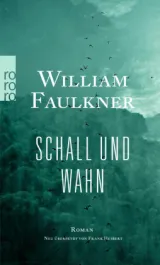  978-3-499-27133-5;Faulkner-SchallUndWahn.jpg - Bild