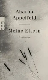  978-3-499-27524-1;Appelfeld-Meine Eltern.jpg - Bild