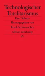  978-3-518-07434-3;schirrmacher-technologischer.jpg - Bild