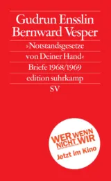  978-3-518-12586-1;Ensslin-Vesper-Notstandsgesetze von deiner Hand.jpg - Bild