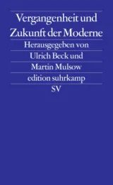  978-3-518-12685-1;Beck-VergangenheitundZukunftDerModerne.jpg - Bild