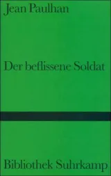  978-3-518-22182-2;Paulhan-Der beflissene Soldat.jpg - Bild