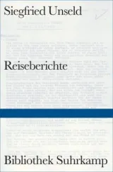  978-3-518-22451-9;Unseld-Reiseberichte.jpg - Bild