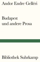  978-3-518-24205-6;Gelleri-Budapest und andere prosa.jpg - Bild