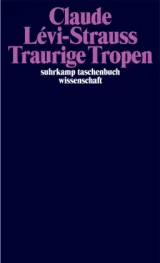  978-3-518-27840-6;Lévi-Strauss-Traurige Tropen.jpg - Bild