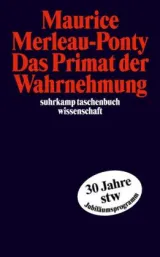  978-3-518-29276-1;Merleau-Ponty-DasPrimatDerWahrnehmung.jpg - Bild