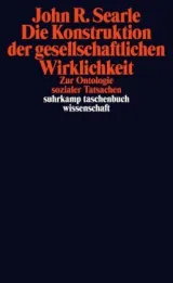  978-3-518-29605-9;Searle-Die Konstruktion der gesellschaftlichen Wirklichkeit.jpg - Bild