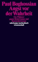  978-3-518-29659-2;Boghossian-AngstVorDerWahrheit.jpg - Bild