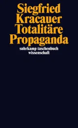  978-3-518-29683-7;Kracauer-Totalitäre Propaganda.jpg - Bild