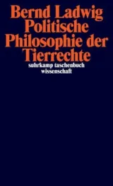 978-3-518-29915-9;Ladwig-Politische Philosophie der Tierrechte.jpg - Bild