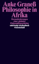 978-3-518-29990-6;Graneß-PhilosophieInAfrika.jpg - Bild