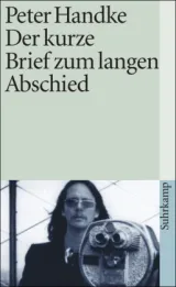  978-3-518-39786-2;Handke-Der kurze Brief zum langen Abschied.jpg - Bild