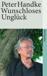  978-3-518-39787-9;Handke-Wunschloses Unglück.jpg - Bild