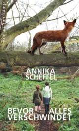  978-3-518-42354-7;Scheffel-Bevor alles verschwindet.jpg - Bild