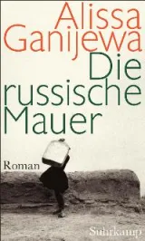  978-3-518-42425-4;ganijewa-mauer.jpg - Bild