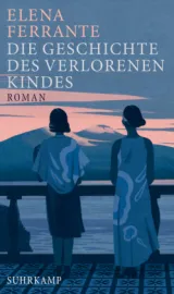  978-3-518-42576-3;Ferrante-Die-Geschichte-des-Verlorenen-Kindes.jpg - Bild