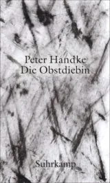  978-3-518-42757-6;Handke-Die Obstdiebin.jpg - Bild