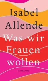  978-3-518-42980-8;Allende-WasWirFrauenWollen.jpg - Bild