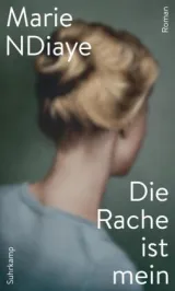  978-3-518-43031-6;NDiaye-DieRacheIstMein.jpg - Bild