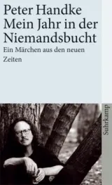  978-3-518-45887-7;Handke-Mein Jahr in der Niemandsbucht.jpg - Bild