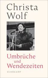  978-3-518-46962-0;Wolf-Umbrüche und Wendezeiten.jpg - Bild
