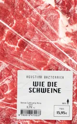  978-3-518-47023-7;Bazterrica-Wie die Schweine.jpg - Bild