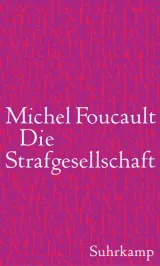 978-3-518-58621-1;foucault-strafgesellschaft.jpg - Bild