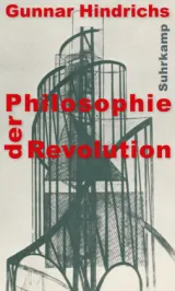  978-3-518-58707-2;Hindrichs-Philosophie-der-Revolution.jpg - Bild