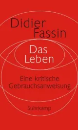  978-3-518-58710-2;Fassin-DasLeben.jpg - Bild