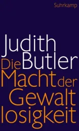  978-3-518-58755-3;Butler-DieMachtDerGewaltlosigkeit.jpg - Bild
