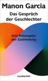  978-3-518-58806-2;Garcia-DasGesprächDerGeschlechter.jpg - Bild