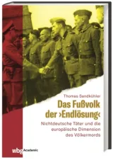 978-3-534-27257-0;Sandkühler-DasFußvolkDerEndlösung.jpg - Bild