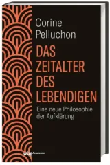 978-3-534-27360-7;Pelluchon-DasZeitalterDesLebendigen.jpg - Bild