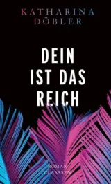  978-3-546-10009-0;Döbler-DeinIstDasReich.jpg - Bild