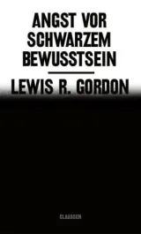  978-3-546-10058-8;Gordon-Angst vor schwarzem Bewußtsein.jpg - Bild