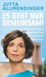 978-3-548-06452-9;Allmendinger-EsGehtNurGemeinsam.jpg - Bild