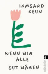  978-3-548-06893-0;Keun-WennWirAlleGutWären.jpg - Bild