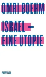 978-3-549-10007-3;Boehm-Israel-eine Utopoie.jpg - Bild