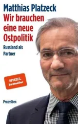 978-3-549-10014-1;Platzeck-Wir brauchen eine neue Ostpolitik.jpg - Bild