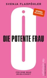  978-3-550-05076-3;Flaßpöhler-DiePotenteFrau.jpg - Bild